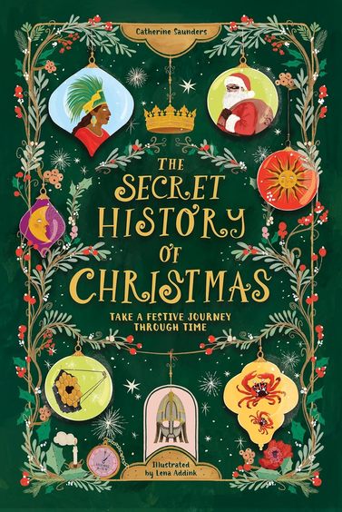 Secret History Of Christmas :  Take A Festive Journey Through Time