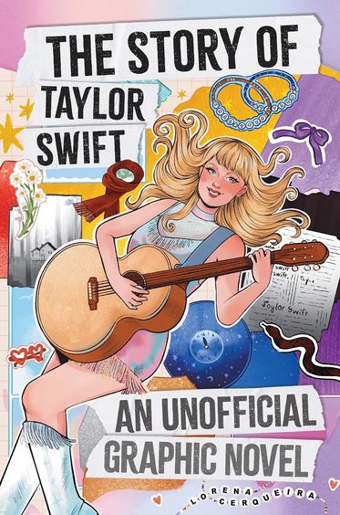Taylor Swift Story: An Unofficial Graphic Novel