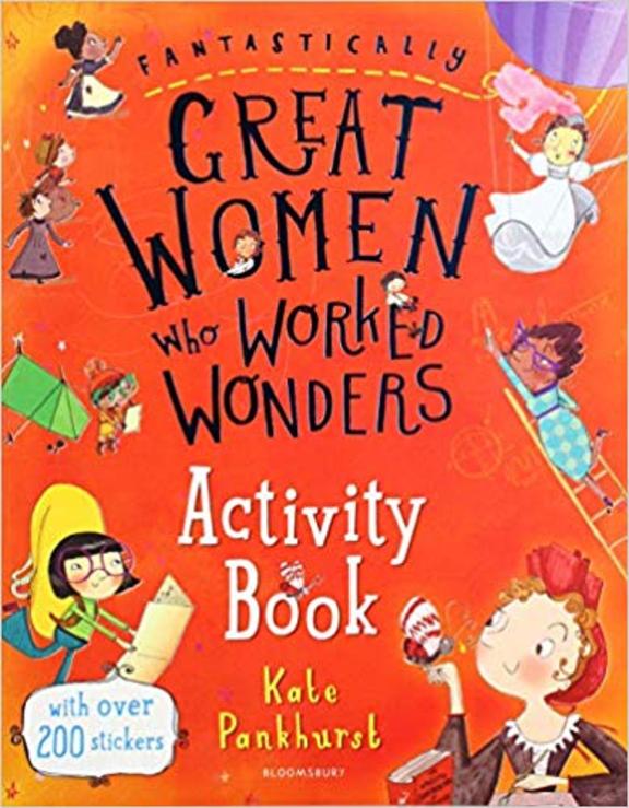 Fantastically Great Women Who Worked Wonders : Activity Book