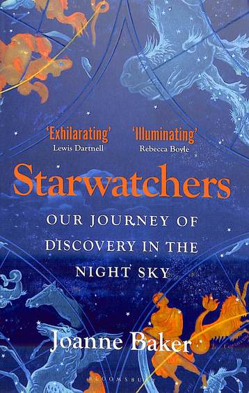 Starwatchers : Our Journey Of Discover In The Night Sky