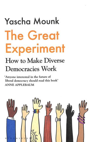 the great experiment how to make diverse democracies work