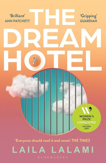 Dream Hotel: Longlisted for the Womens Prize for Fiction 2025