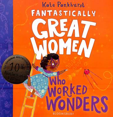 Fantastically Great Women Who Worked Wonders