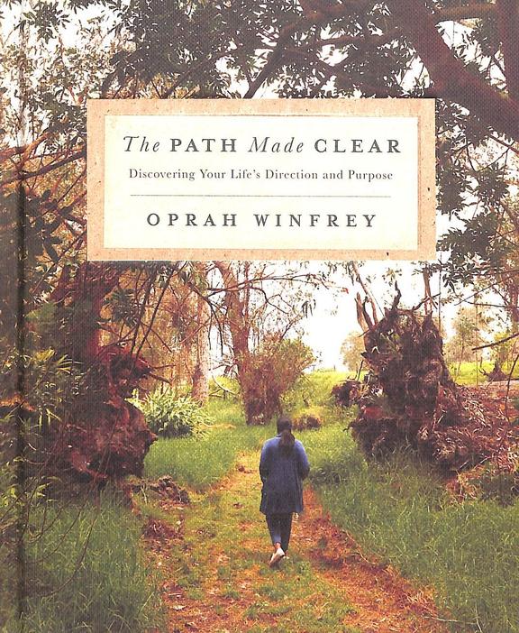 Path Made Clear : Discovering Your Lifes Direction & Prupose