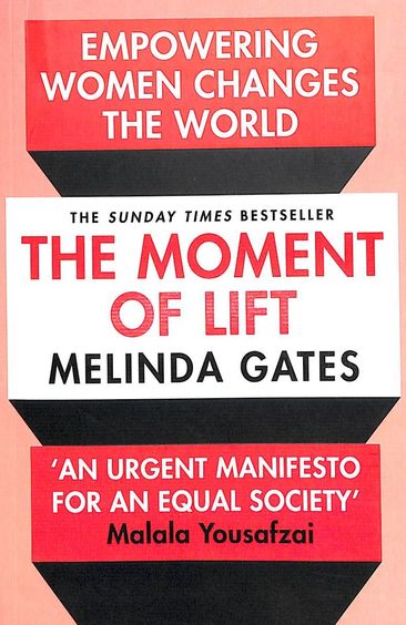 Moment Of Lift : Empowering Women Changes The World