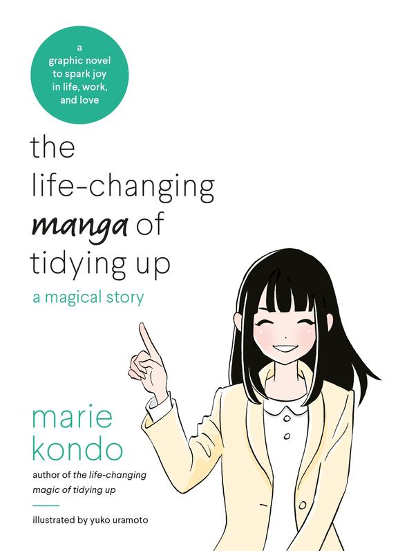 Life Changing Manga Of Tidying Up : A Magical Story