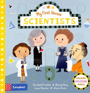 My First Heroes : Scientists
