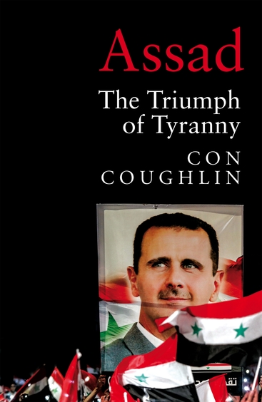 Assad : The Triumph Of Tyranny