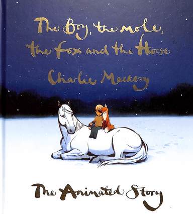 Boy The Mole The Fox & The Horse : The Animated Story