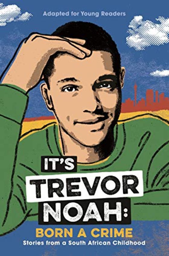 Its Trevor Noah : Born A Crime