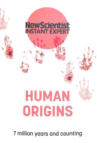 Human Origins : 7 Million Years & Counting