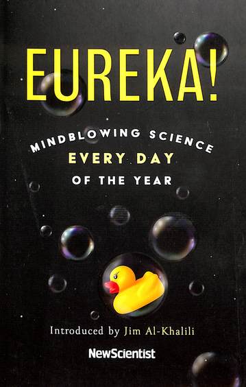 Eureka : Mind Blowing Science Every Day Of The Year