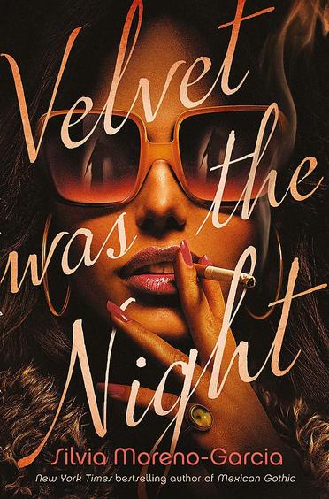 Velvet Was The Night : President Obamas Summer Reading List 2022 pick