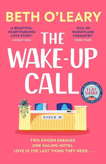 Wake-Up Call : The Addictive Enemies To Lovers Romcom From The Author Of The Flatshare