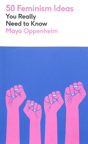 50 Feminism Ideas You Really Need To Know