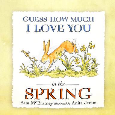 Guess How Much I Love You In The Spring