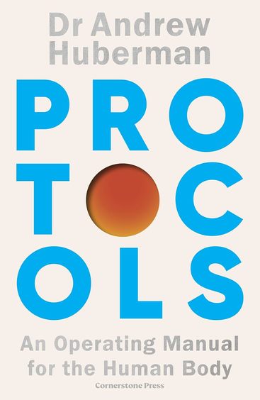 Protocols : An Operating Manual For The Human Body
