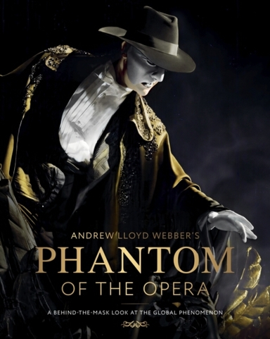 Andrew Lloyd Webbers Phantom of the Opera