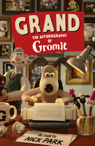Grand: The Autobiography of Gromit