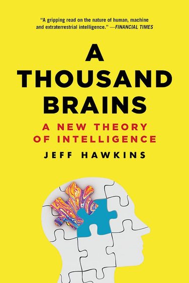 A Thousand Brains (PB): A New Theory of Intelligence