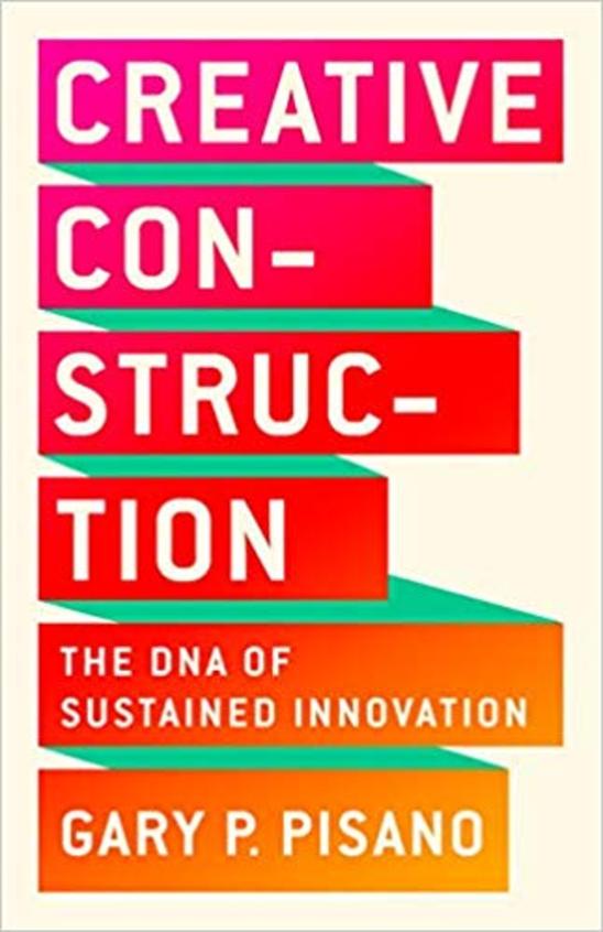 Creative Construction : The Dna Of Sustained Innovation