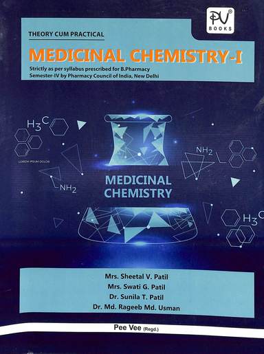 Medicinal Chemistry 1 : B Pharmacy 4th Semester Theory Cum Practical