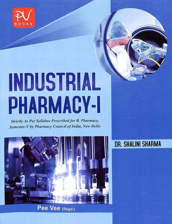 Industrial Pharmacy 1  For B Pharmacy 5 Sem