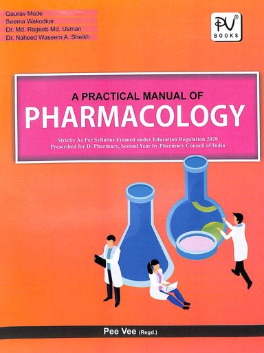 Practical  Manual Of Pharmacology For D Pharmacy 2nd Year By Pharmacy Council Of India
