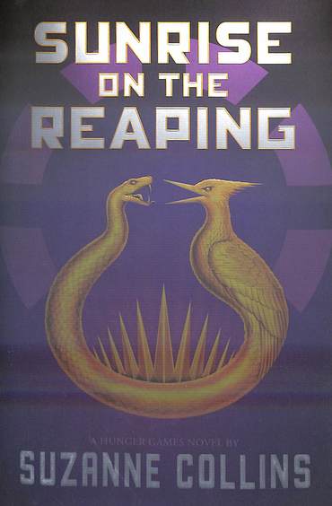 Sunrise On The Reaping : A Hunger Games Novel