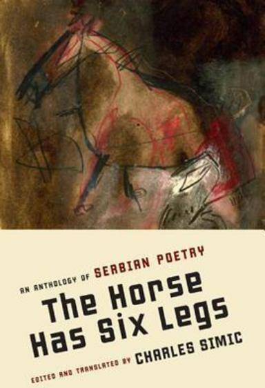 Horse Has Six Legs: An Anthology of Serbian Poetry