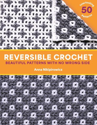 Reversible Crochet: Beautiful Patterns with No Wrong Side-50 Interlocking Patterns