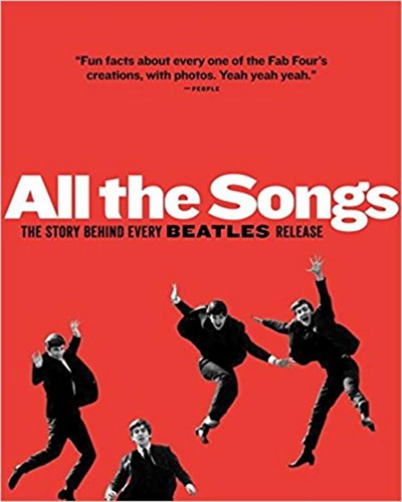 All the Songs: The Story Behind Every Beatles Release