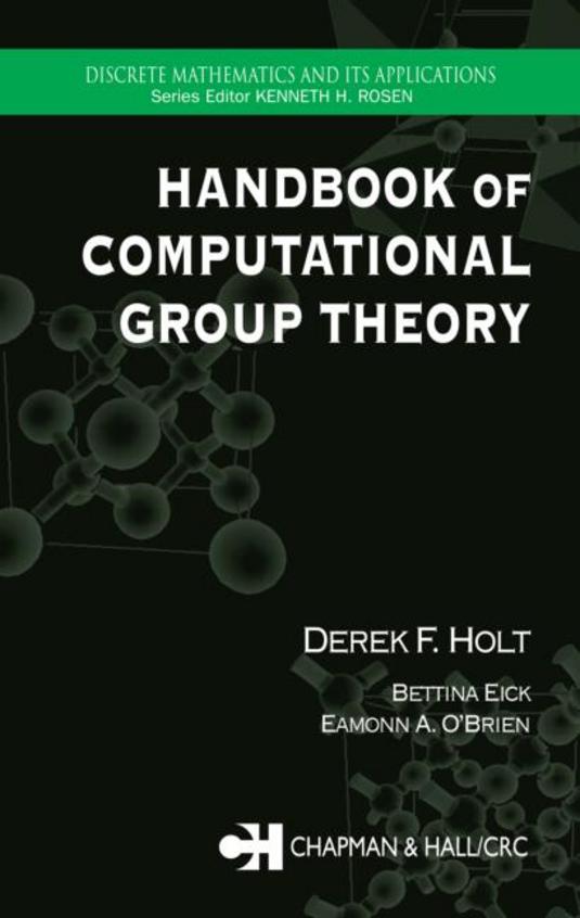 Handbook Of Computational Group Theory