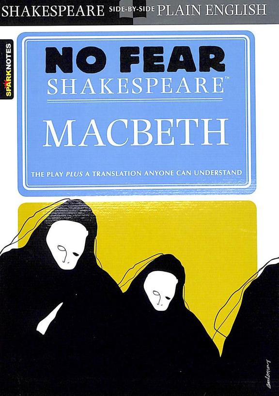 Macbeth : No Fear Shakespeare - Spark Notes