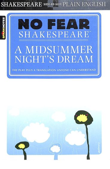 Midsummer Nights Dream - No Fear Shakespeare - Spark Notes