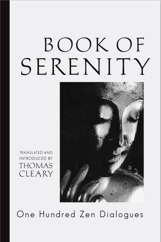 The Book Of Serenity: One Hundred Zen Dialogues