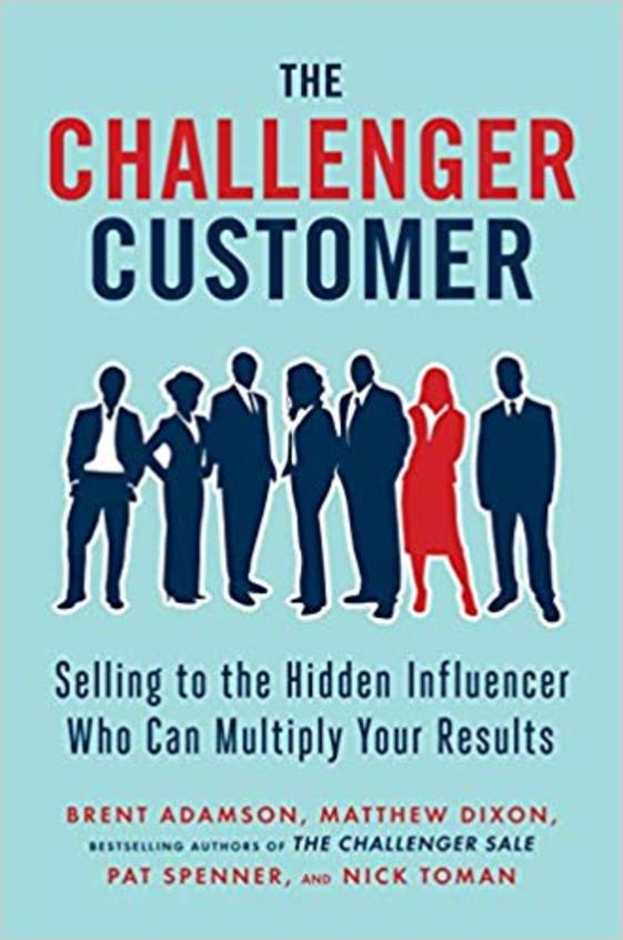 The Mobilizer Sale: Winning Over the Hidden Influencer Who Can Make or Break Your Deal