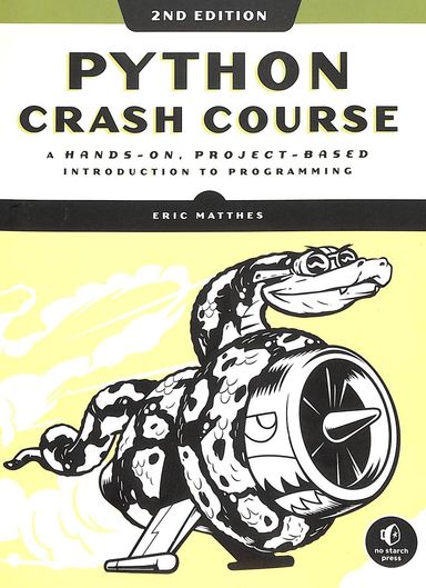 Python Crash Course, 2nd Edition: A Hands-On, Project-Based Introduction to  Programming: Matthes, Eric: 9781593279288: : Books