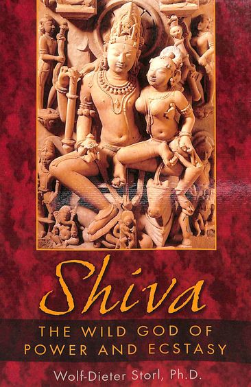 Shiva The Wild God Of Power & Ecstasy
