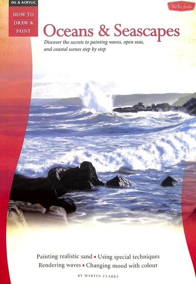 Oil & Acrylic How To Draw & Paint : Oceans & Seascapes