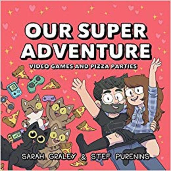 Our Super Adventure Vol. 2: Video Games and Pizza Parties