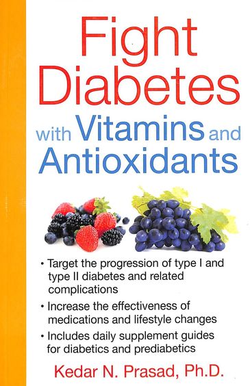Fight Diabetes With Vitamins & Antioxidants