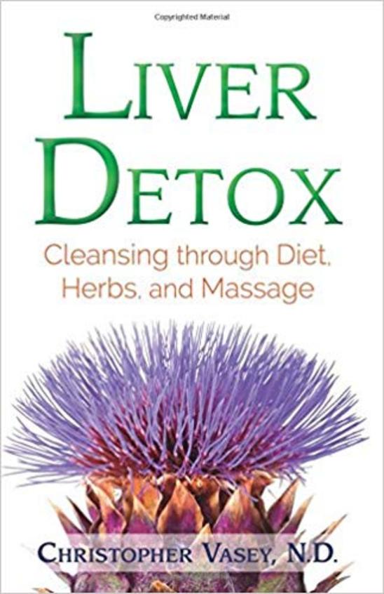 Liver Detox : Cleansing Through Diet Herbs & Massage