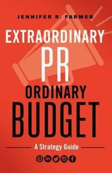 Extraordinary Pr, Ordinary Budget: A Strategy Guide