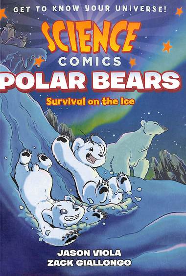 Science Comics : Polar Bears Survival On The Ice