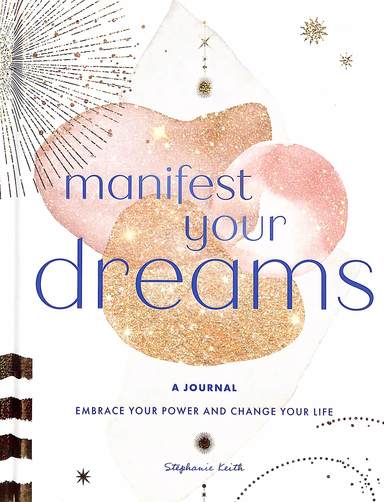 Manifest Your Dreams