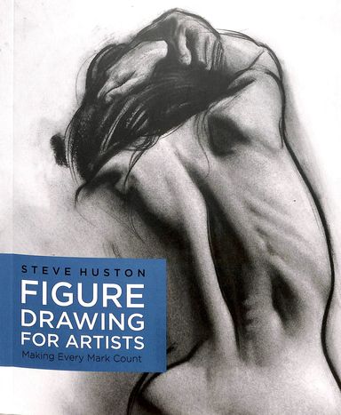 Figure Drawing For Artists : Making Every Mark Count