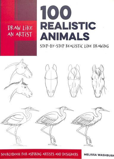Draw Like An Artist : 100 Realistic Animals Step By Step Realistic Line Drawing