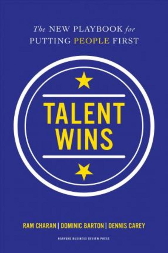 Talent Wins : The New Playbook For Putting People First