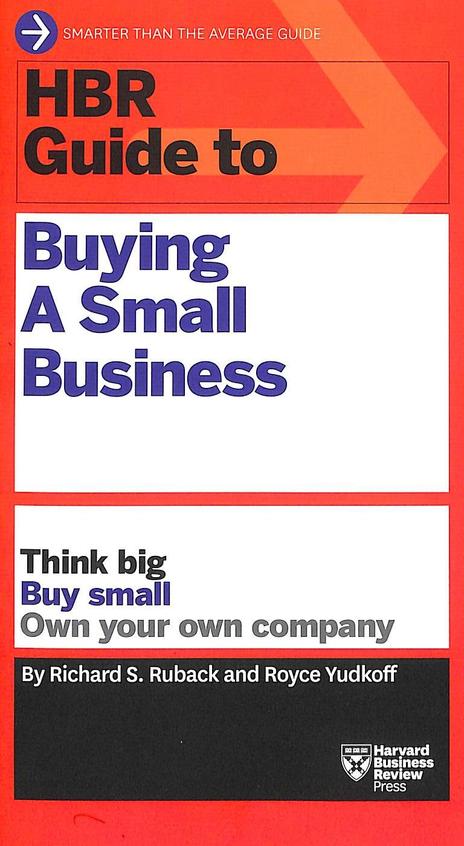 Hbr Guide To Buying A Small Business (Hbr Guide Series)